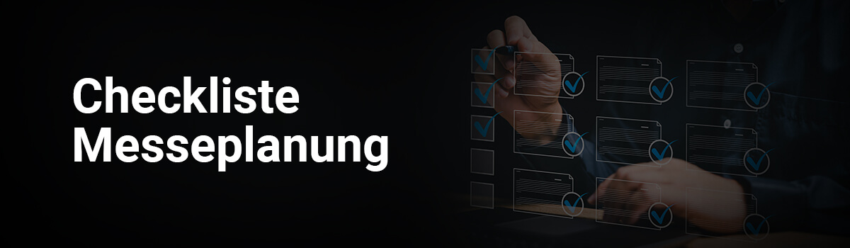Checkliste Messeplanung